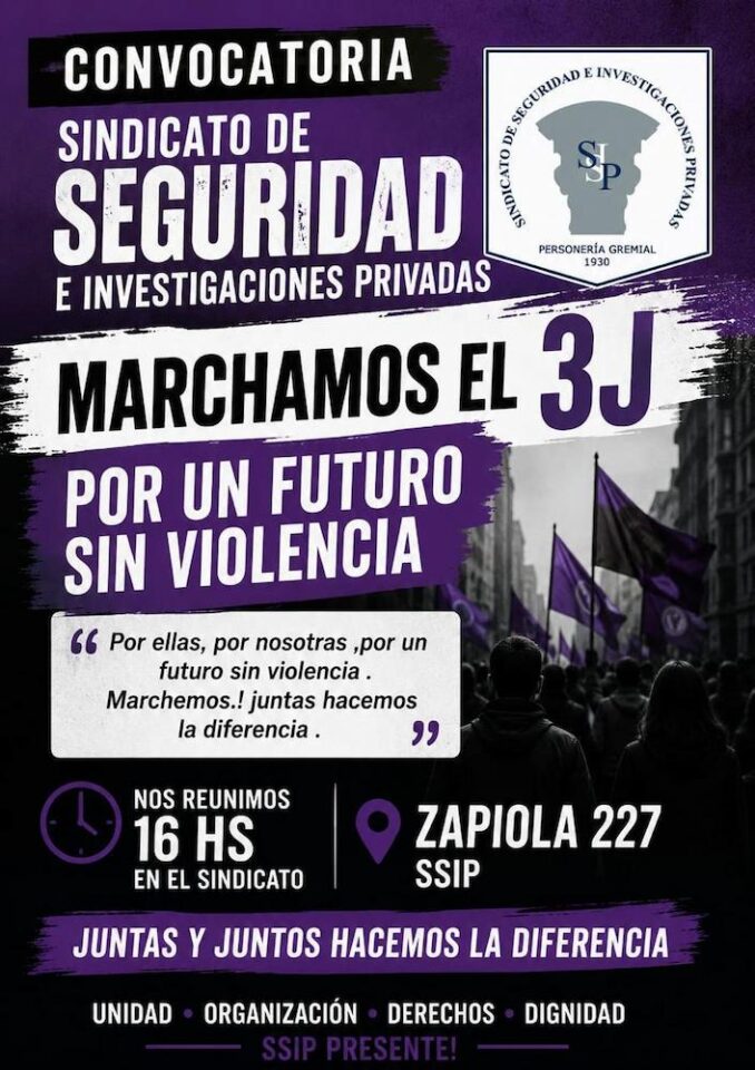 Convocatoria del Sindicato de Seguridad e Investigaciones Privadas para marchar el 3J por un futuro sin violencia