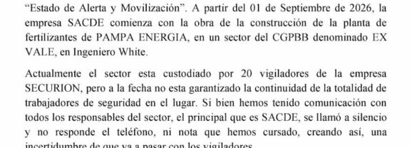 Nos declaramos en Estado de Alerta y Movilización por la continuidad laboral de vigiladores en EX VALE