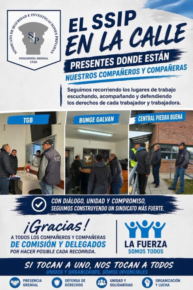 Recorridas del S.S.I.P. por TGB, Bunge Galván y Central Piedra Buena acompañando a trabajadores de seguridad privada