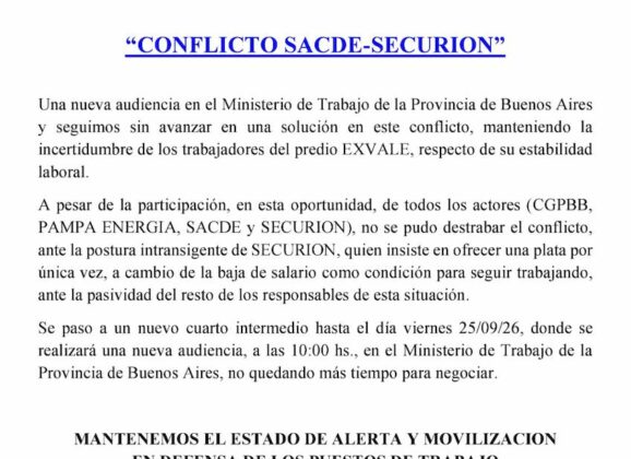Seguimos sin una solución en el conflicto SACDE–Securion y mantenemos el estado de alerta