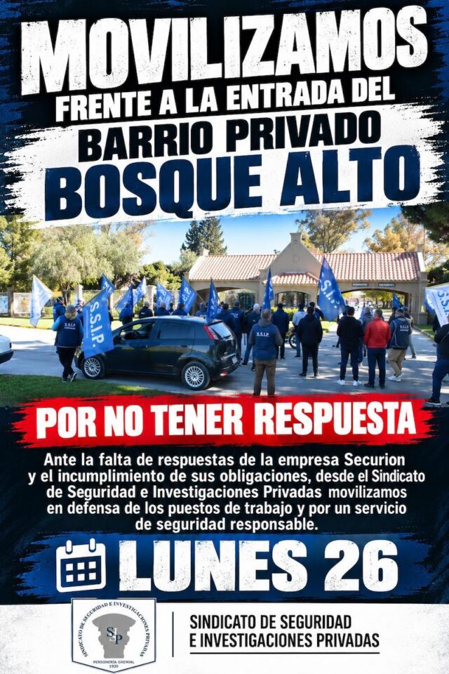 Flyer del S.S.I.P. que convoca a movilizarse frente al barrio privado Bosque Alto el lunes 26 de octubre por reclamos a la empresa Securion.